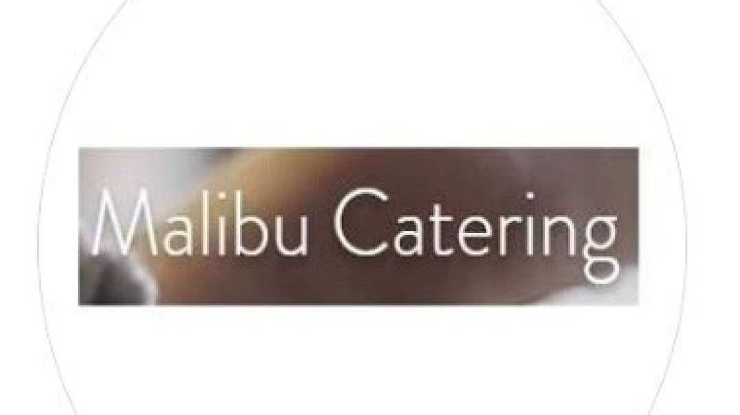 Malibu Catering | Simply The Best Event Catering Company
