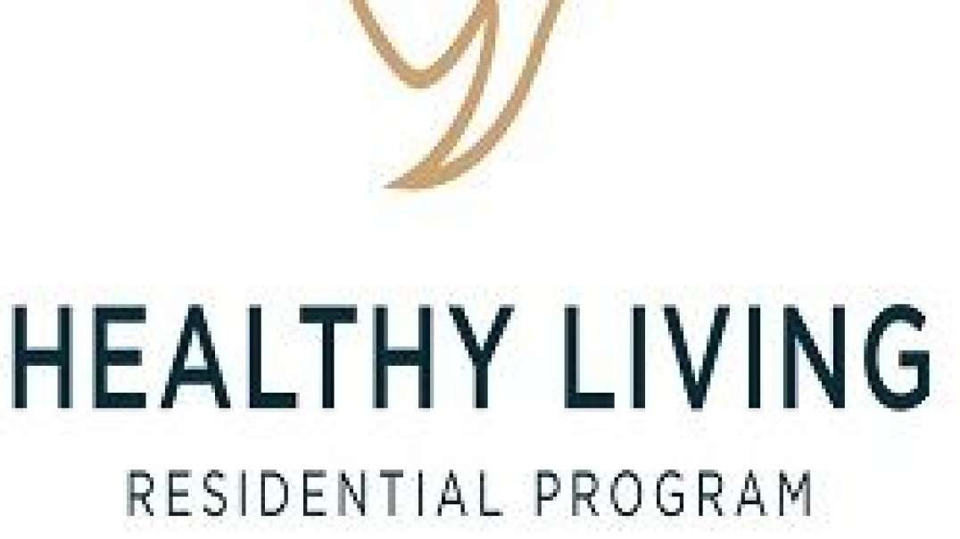 Healthy Living Residential Program | Detox Center in Santa Clarita, CA