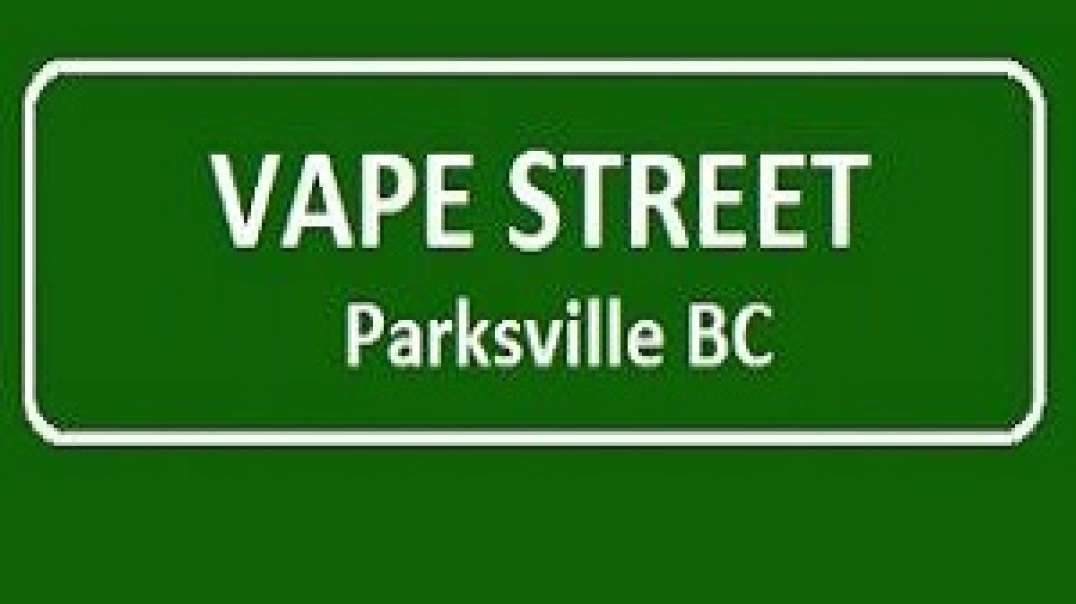 Vape Street Store in Parksville, BC