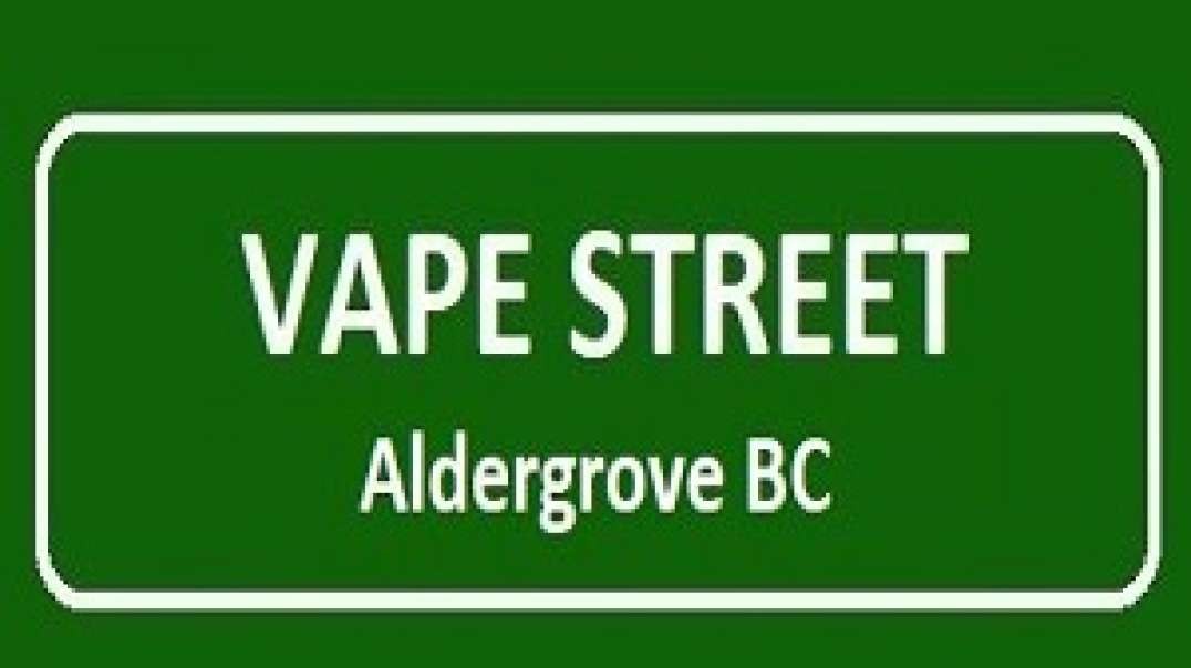 Vape Street Shop in Aldergrove, BC
