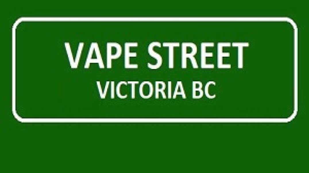 Vape Street Victoria James Bay BC - Top-Rated Vape Shop