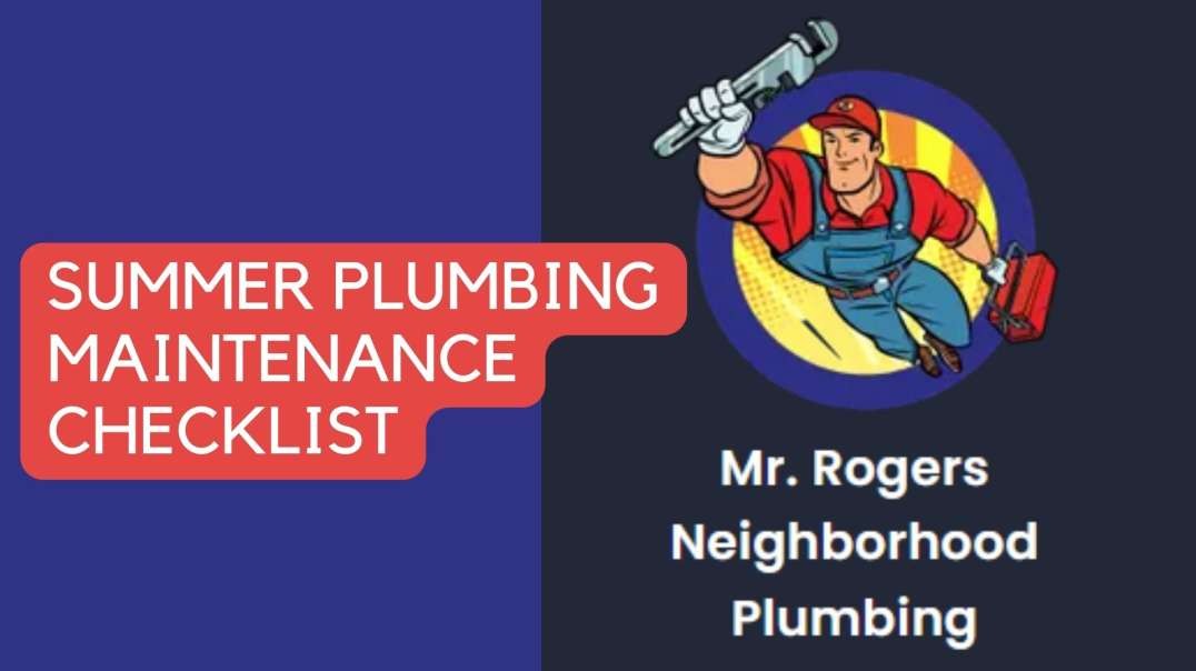 Summer Plumbing Maintenance Checklist